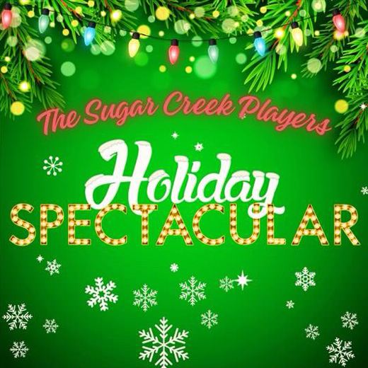 The Sugar Creek Players Holiday Spectacular